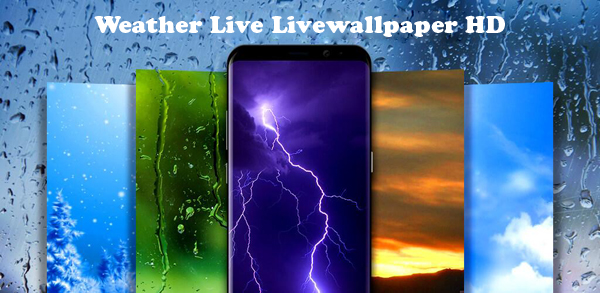 sfondi animati android con weather live livewallpaper hd